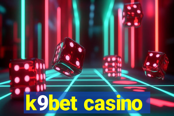 k9bet casino